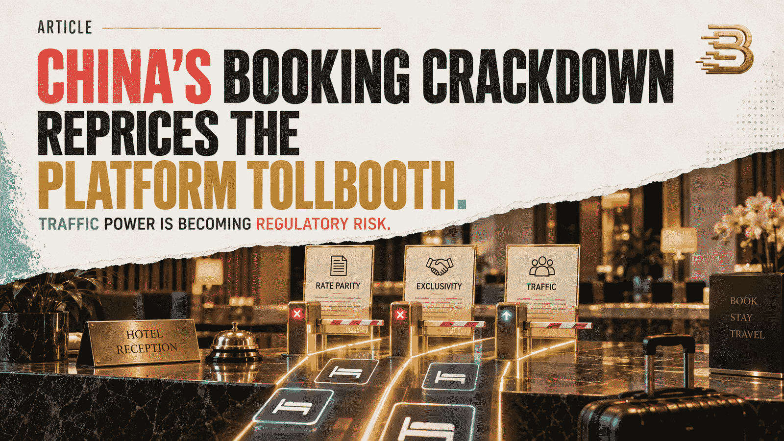 China’s Hotel-Booking Crackdown Reprices the Platform Tollbooth